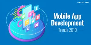 Mobile App tools and trends