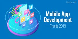 Mobile App tools and trends