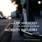 How Technology Will Shape The Course Of Mobility Industry In 2023