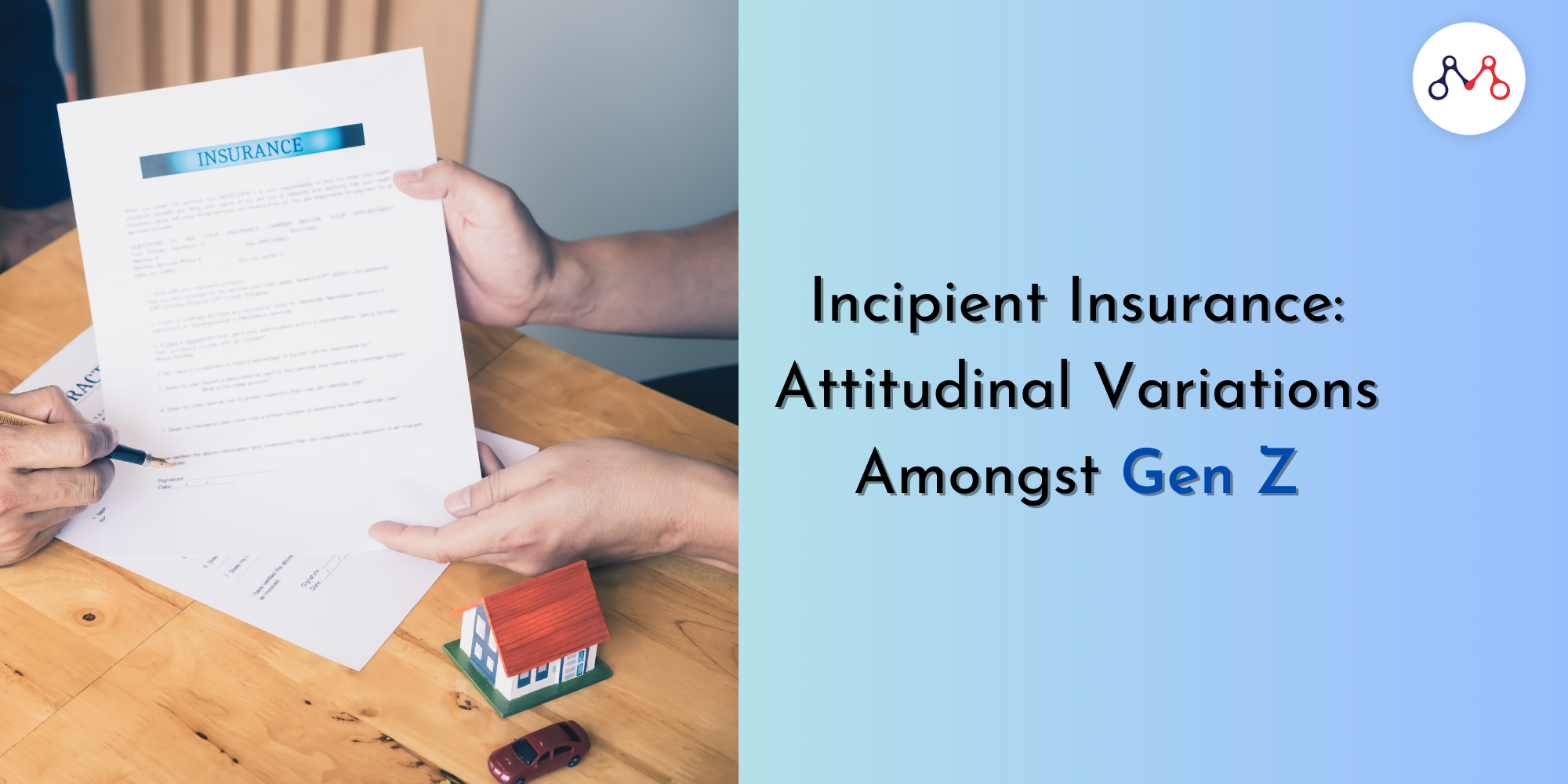 Incipient Insurance Attitudinal Variations Amongst Gen Z