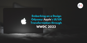 Embarking on a Design Odyssey Apple's UIUX Transformation through WWDC 2023
